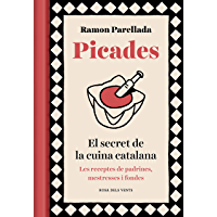 Los mejores  - Picades: El secret de la cuina catalana (Catalan Edition)